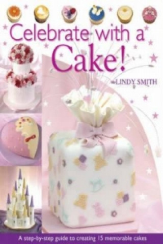 Книга Celebrate with a Cake Lindy Smith