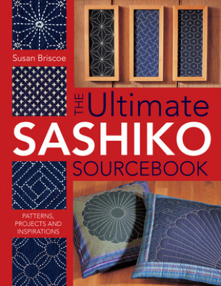 Kniha Ultimate Sashiko Sourcebook Susan Briscoe