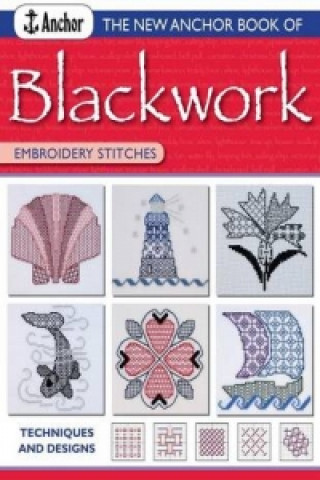 Könyv New Anchor Book of Blackwork Embroidery Stitches Jill Cater Nixon