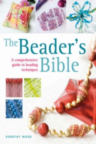 Könyv Beader's Bible Dorothy Wood