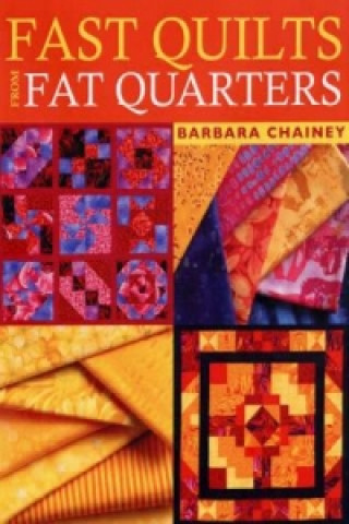 Книга Fast Quilts from Fat Quarters Barbara Chainey