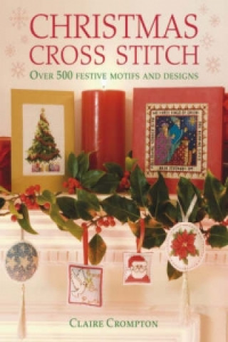 Kniha Christmas Cross Stitch Claire Crompton