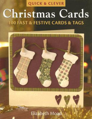 Carte Quick & Clever Christmas Cards Elizabeth Moad