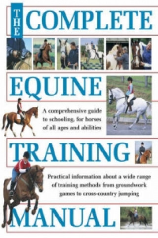 Книга Complete Equine Training Manual Jo Weeks