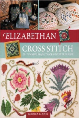 Könyv Elizabethan Cross Stitch Barbara Hammet