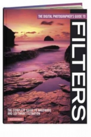 Kniha Digital Photographer's Guide to Filters Ross Hoddinott