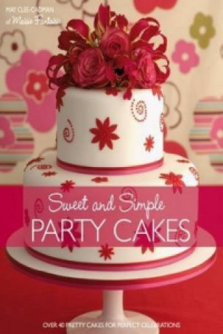 Carte Sweet and Simple Party Cakes May Clee-Cadman