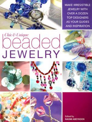 Könyv Chic and Unique Beaded Jewellery Sarah Crolsand