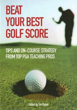 Könyv Beat Your Best Golf Score Tim Baker
