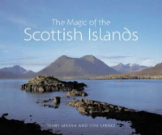 Knjiga Magic of the Scottish Islands Terry Marsh