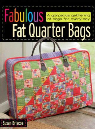 Książka Fabulous Fat Quarter Bags Susan Briscoe