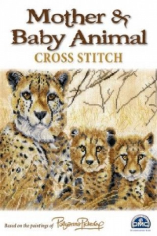 Könyv Mother and Baby Animal Cross Stitch Pollyanna Pickering