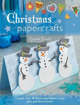 Könyv Christmas Papercrafts Corinne Bradd