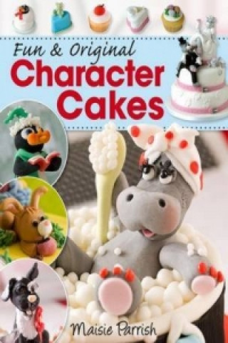 Książka Fun and Original Character Cakes Maisie Parrish