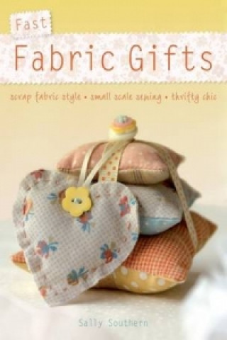 Книга Fast Fabric Gifts Sally Southern