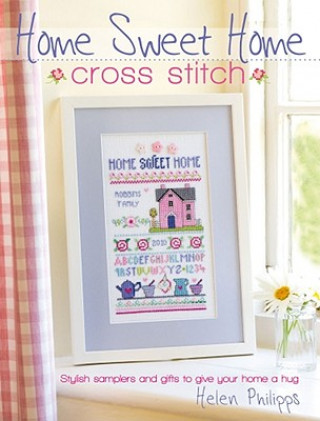 Книга Home Sweet Home Cross Stitch Helen Phillips