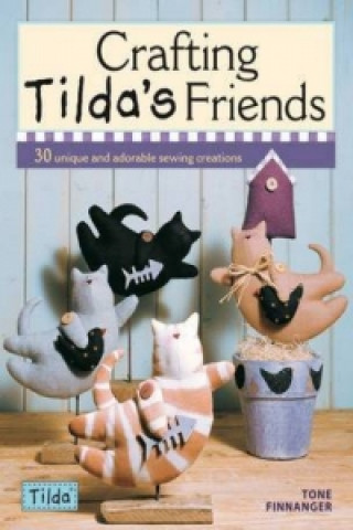 Книга Crafting Tilda's Friends Tone Finnanger