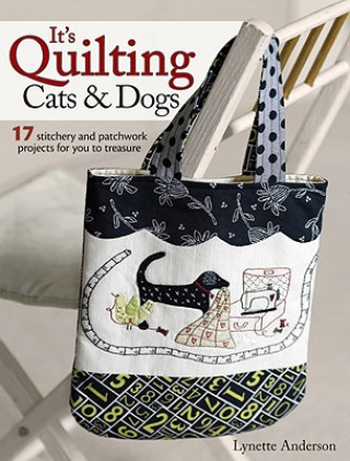Книга It's Quilting Cats & Dogs Lynette Anderson