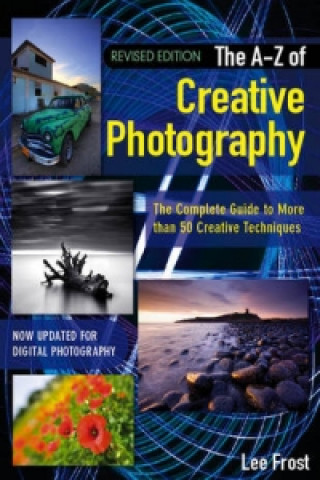 Kniha New A-Z of Creative Photography Lee Frost