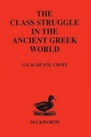 Carte Class Struggle in the Ancient Greek World de Ste Croix G.