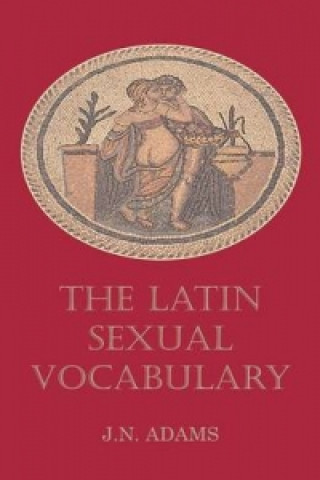 Book Latin Sexual Vocabulary J N Adams