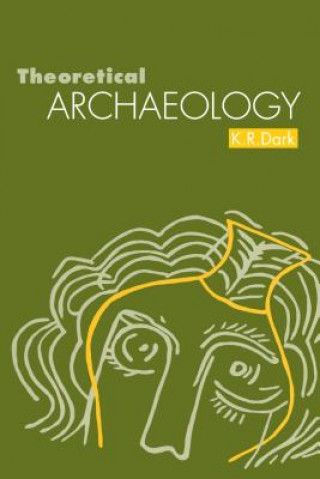 Knjiga Theoretical Archaeology KR Dark