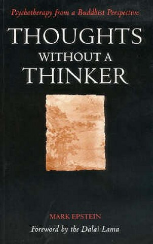 Könyv Thoughts without a Thinker Mark Epstein