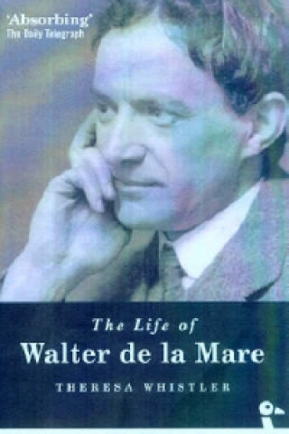 Buch Life of Walter De La Mare Theresa Whistler