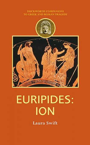 Carte Euripides: Ion Laura Swift