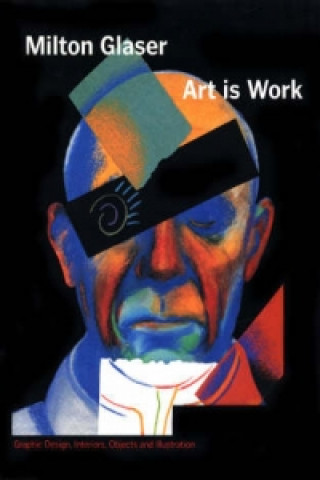 Carte Art is Work Milton Glaser