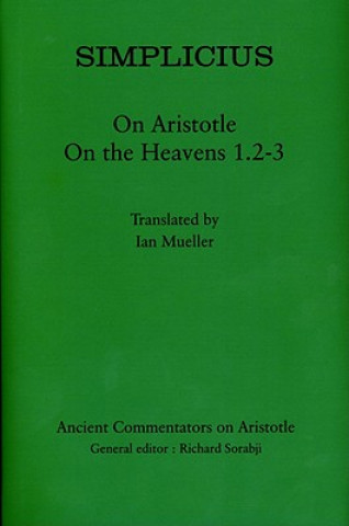 Книга Simplicius: On Aristotle On the Heavens 1.2-3 Ian Mueller
