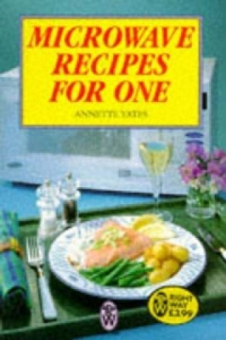 Kniha Microwave Recipes For One Annette Yates