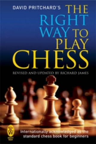 Kniha Right Way to Play Chess David Pritchard