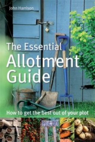 Könyv Essential Allotment Guide John Harrison