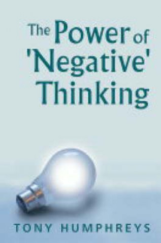 Buch Power of Negative Thinking Tony Humphreys