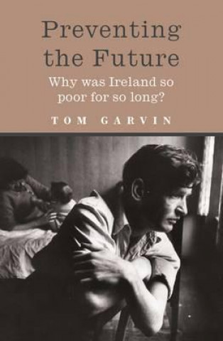Boek Preventing the Future Tom Garvin
