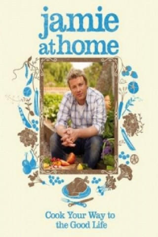 Книга Jamie at Home Jamie Oliver