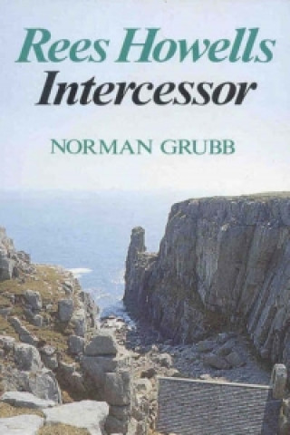 Книга Rees Howells: Intercessor Norman Grubb