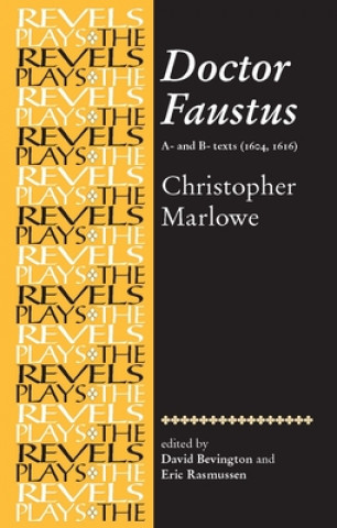 Kniha Doctor Faustus, A- and B- Texts 1604 Christopher Marlowe