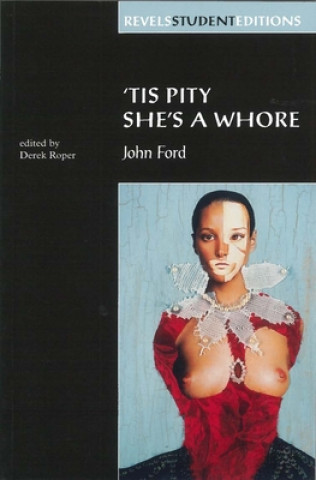 Buch Tis Pity She's a Whore Derek Roper