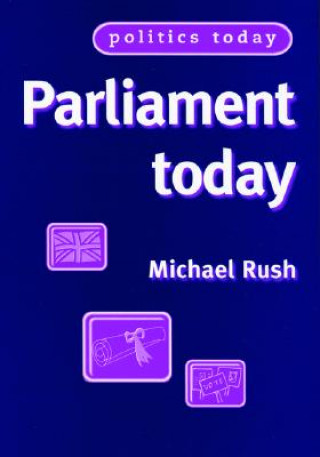 Knjiga Parliament Today Michael Rush