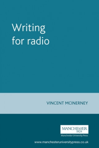 Könyv Writing for Radio Vincent McInerney