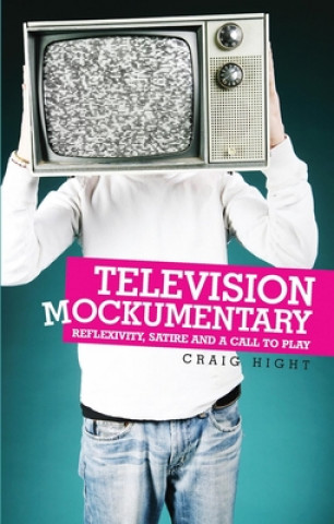 Книга Television Mockumentary Craig Hight