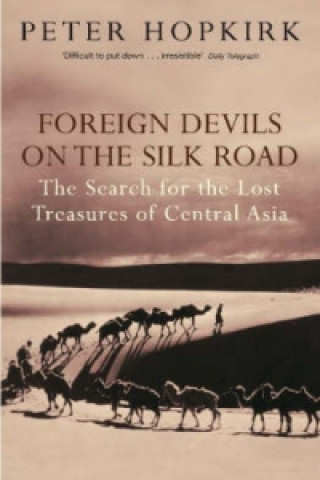 Книга Foreign Devils on the Silk Road Peter Hopkirk