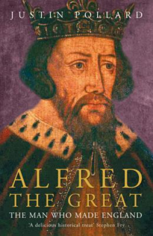Knjiga Alfred the Great Justin Pollard