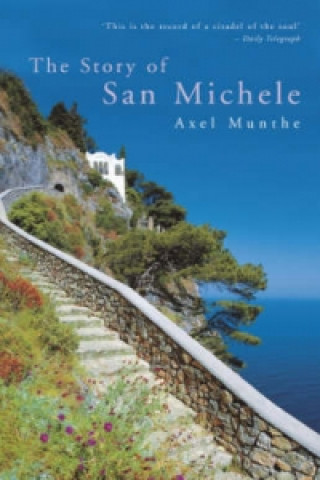 Książka Story of San Michele Axel Munthe