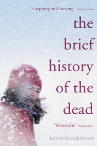 Книга Brief History of the Dead Kevin Brockmeier