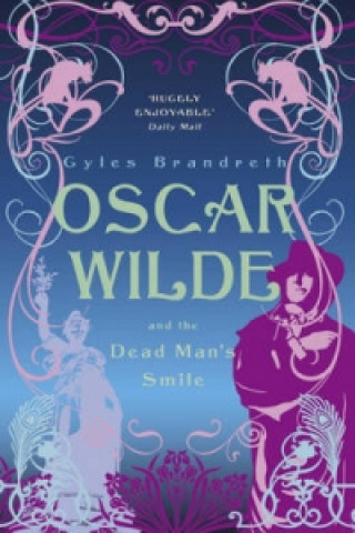 Könyv Oscar Wilde and the Dead Man's Smile Gyles Brandreth