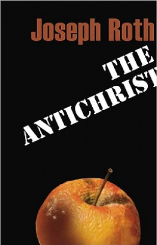 Könyv Antichrist Joseph Roth