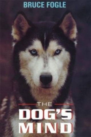 Книга Dog's Mind Bruce Fogle
